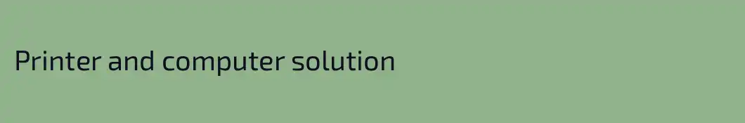 Printer and computer solution 